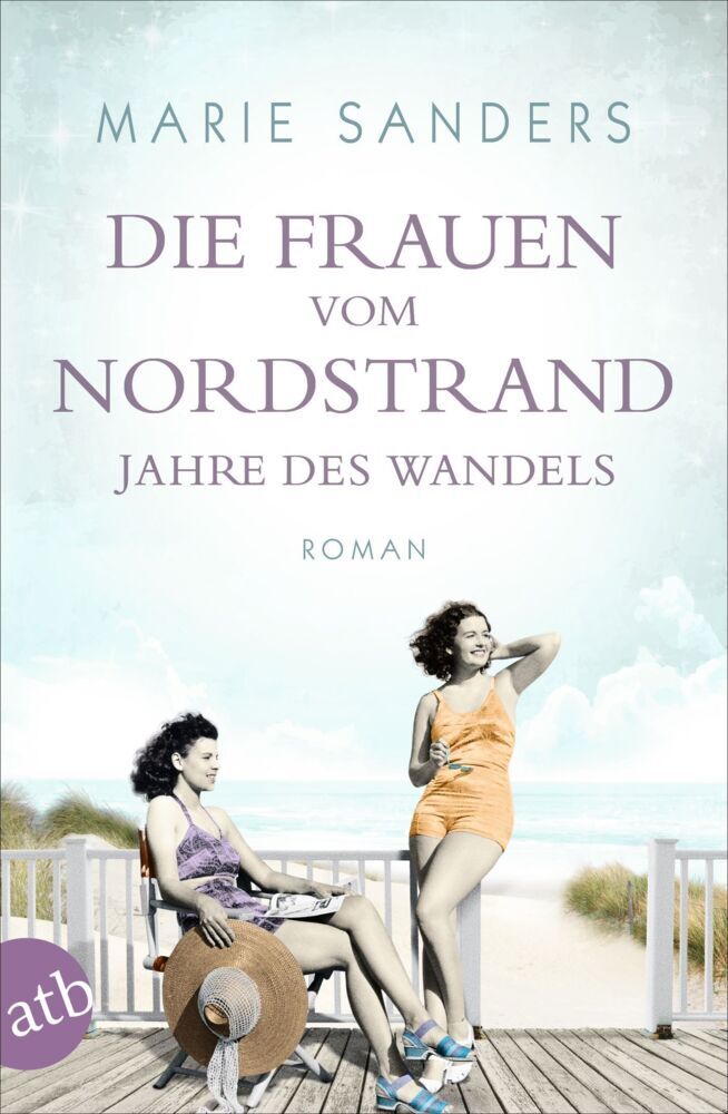 Die Frauen vom Nordstrand - Jahre des Wandels (Marie Sanders)