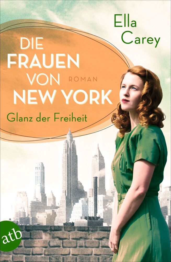 Die Frauen von New York - Glanz der Freiheit (Ella Carey)