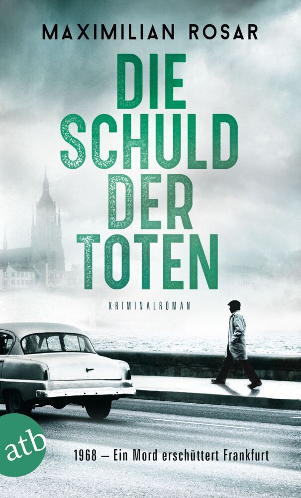 Die Schuld der Toten (Maximilian Rosar)