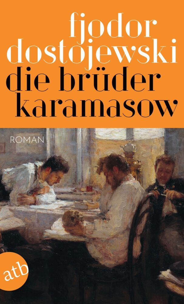 Die Brüder Karamasow (Fjodor M. Dostojewskij)