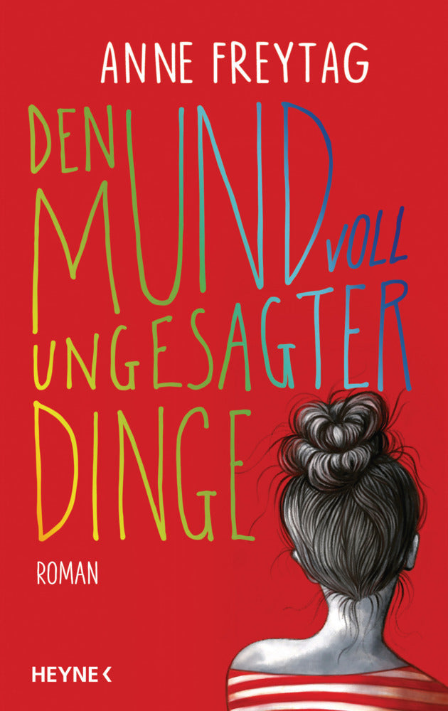 Den Mund voll ungesagter Dinge (Anne Freytag)