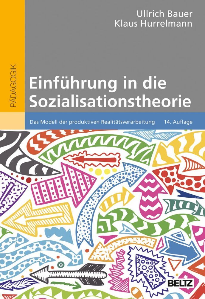 Einführung in die Sozialisationstheorie (Ullrich Bauer)