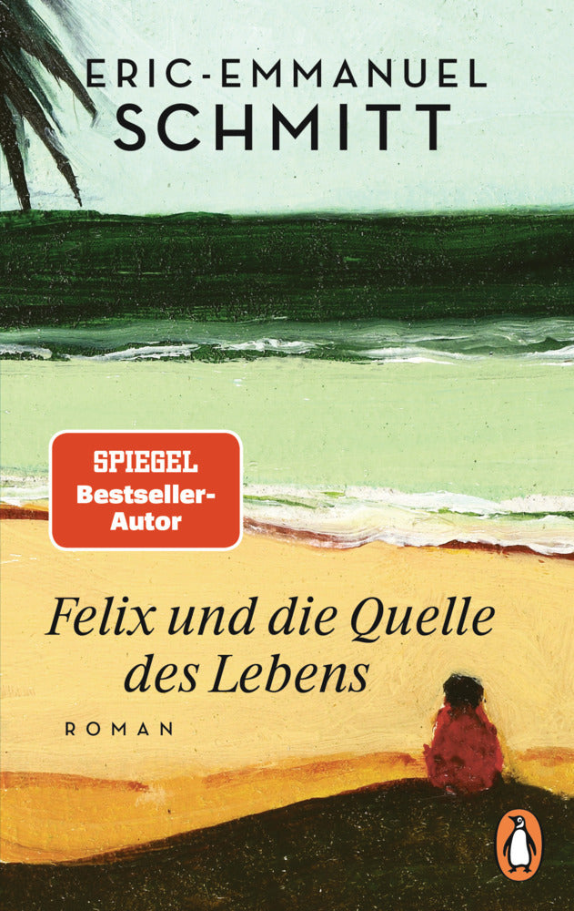 Felix und die Quelle des Lebens (Eric-Emmanuel Schmitt)