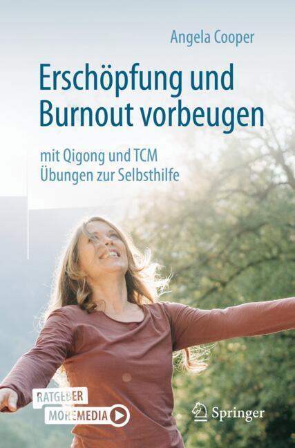 Erschöpfung und Burnout vorbeugen - mit Qigong und TCM (Angela Cooper)
