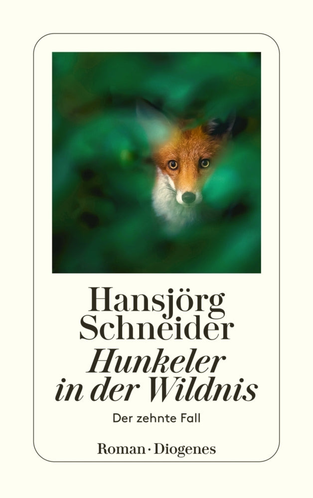 Hunkeler in der Wildnis (Hans-Jörg Schneider)