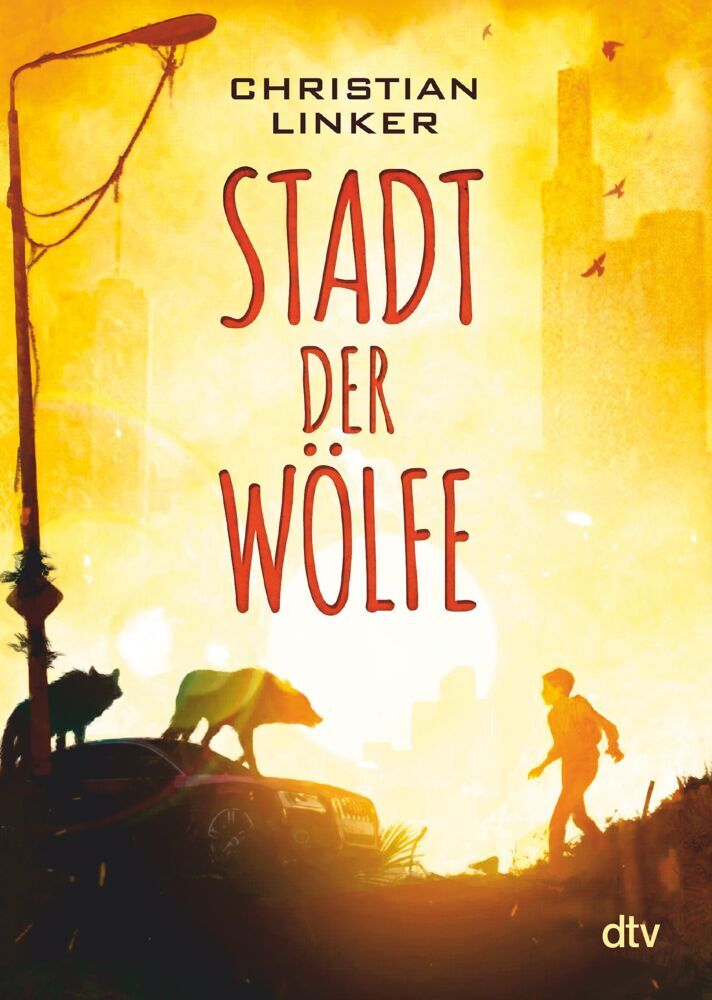 Stadt der Wölfe (Christian Linker)