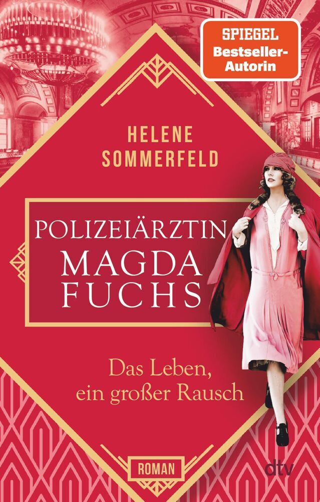 Polizeiärztin Magda Fuchs - Das Leben, ein großer Rausch (Helene Sommerfeld)