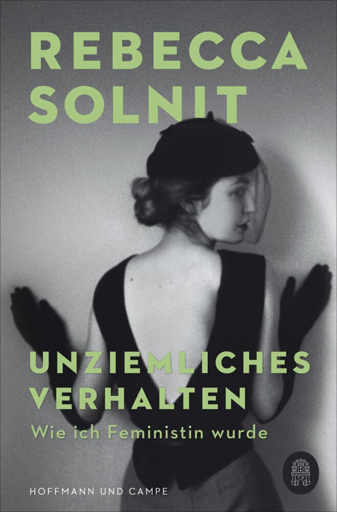 Unziemliches Verhalten (Rebecca Solnit)