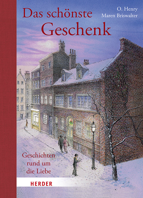 Das schönste Geschenk. Geschichten rund um die Liebe (O Henry)