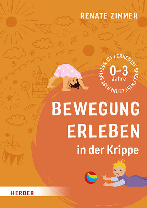 Bewegung erleben in der Krippe (Renate Zimmer)