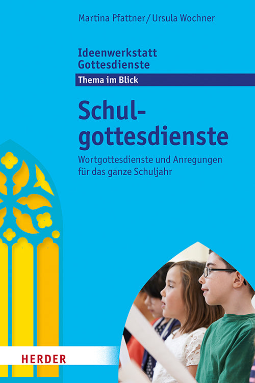 Schulgottesdienste (Ursula Wochner)