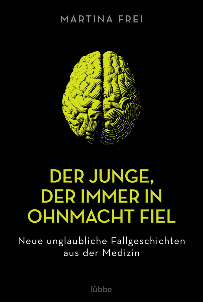 Der Junge, der immer in Ohnmacht fiel (Martina Frei)