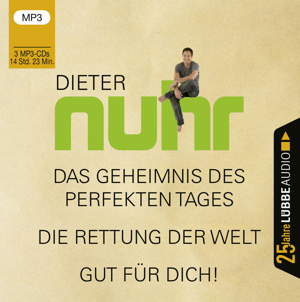 Das Geheimnis des perfekten Tages / Die Rettung der Welt / Gut für dich!, 3 Audio-CD, 3 MP3 (Dieter Nuhr)
