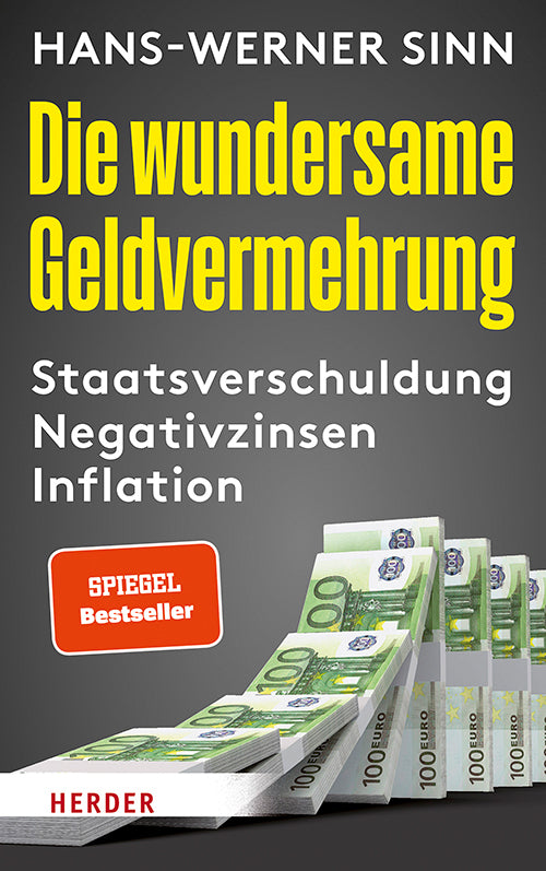 Die wundersame Geldvermehrung (Hans-Werner Sinn)