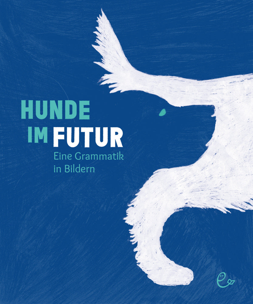 Hunde im Futur (Susanna Rieder)