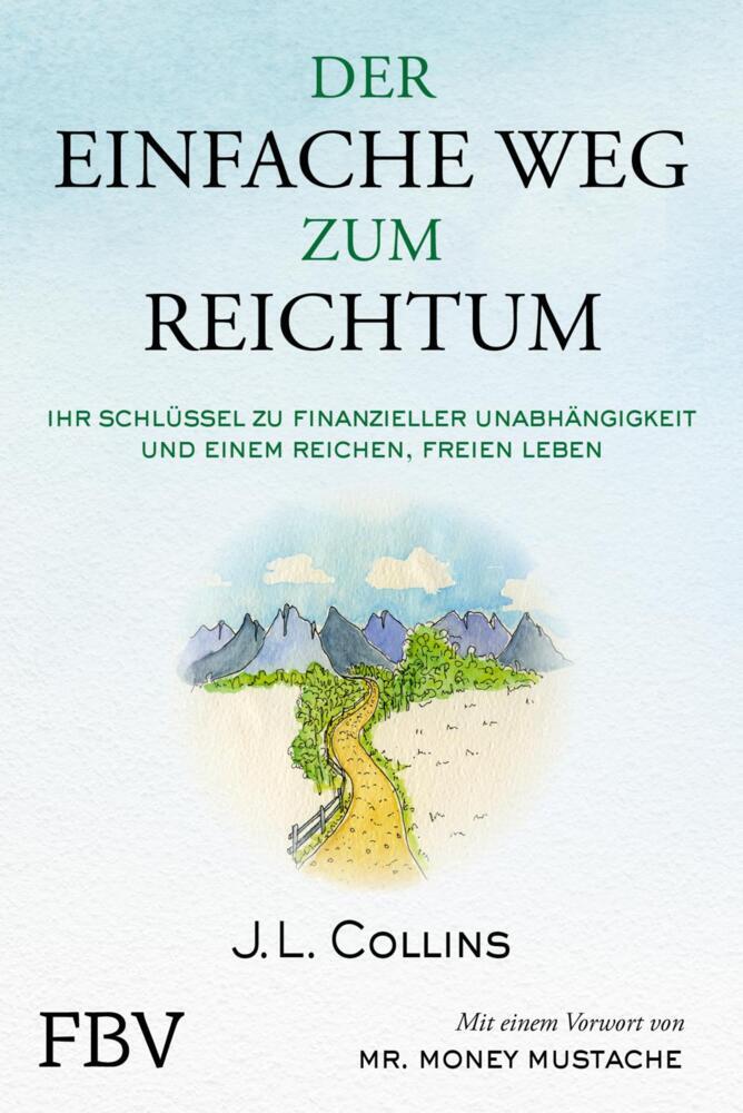 Der einfache Weg zum Reichtum (J. L. Collins)