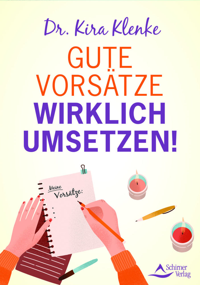 Gute Vorsätze wirklich umsetzen! (Kira Klenke)