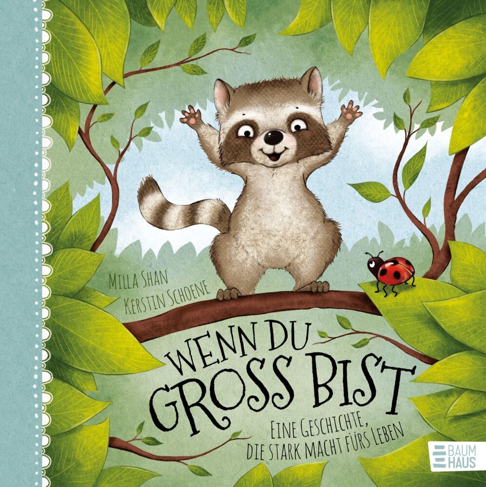 Wenn du groß bist: Eine Geschichte, die stark macht fürs Leben (Milla Shan)