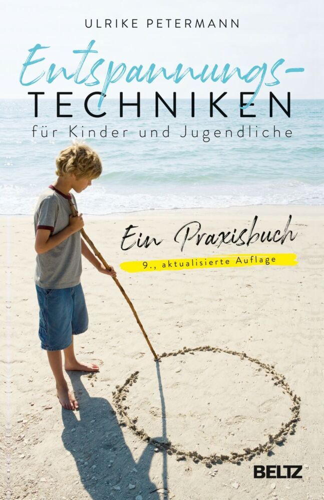 Entspannungstechniken für Kinder und Jugendliche (Ulrike Petermann)