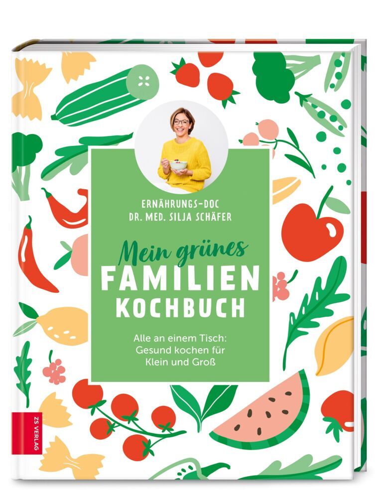 Mein grünes Familienkochbuch (Silja Schäfer)