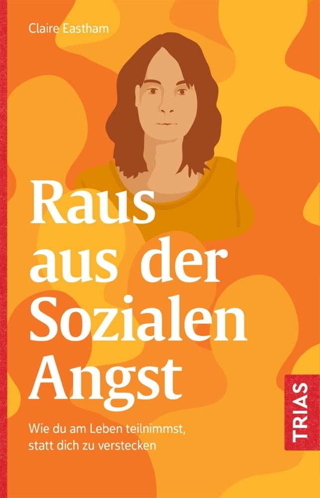 Raus aus der Sozialen Angst (Claire Eastham)