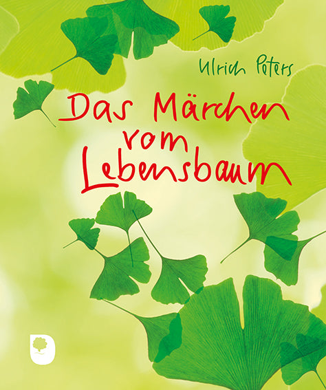 Das Märchen vom Lebensbaum (Ulrich Peters)
