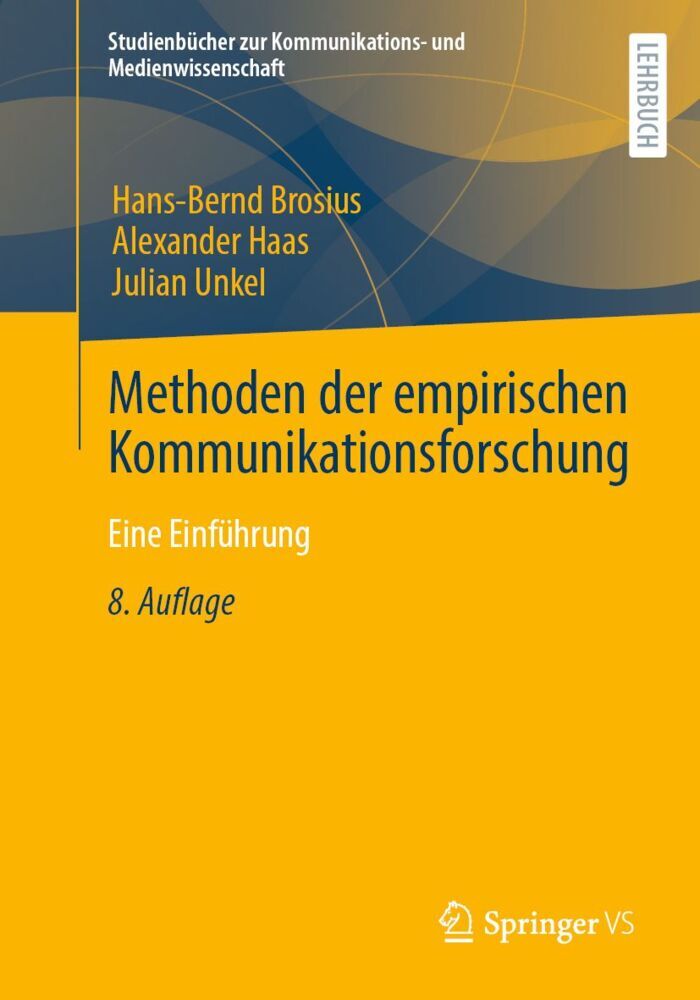 Methoden der empirischen Kommunikationsforschung (Hans-Bernd Brosius)