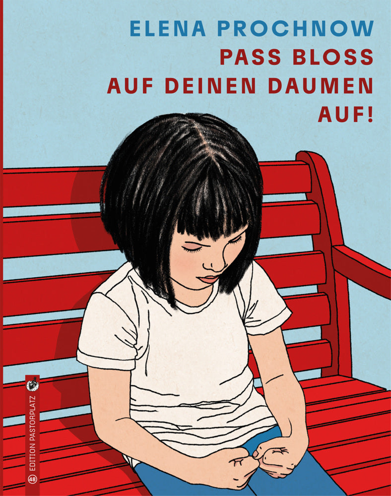 Pass bloß auf deinen Daumen auf (Elena Prochnow)