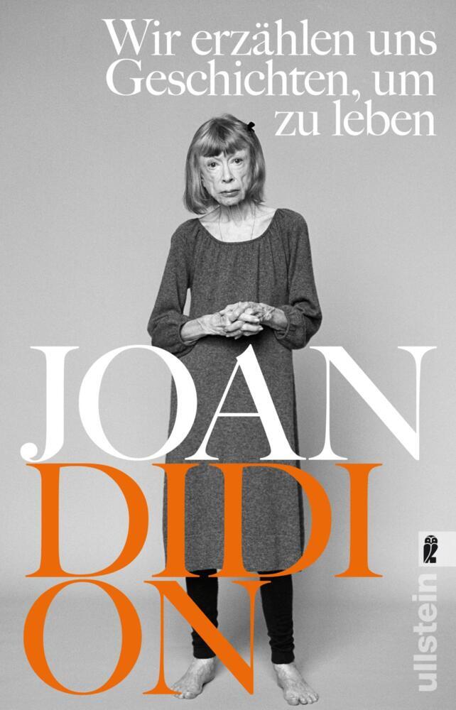 Wir erzählen uns Geschichten, um zu leben (Joan Didion)