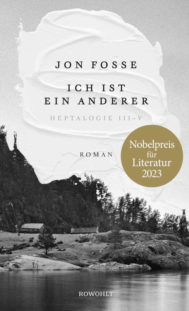 Ich ist ein anderer (Jon Fosse)