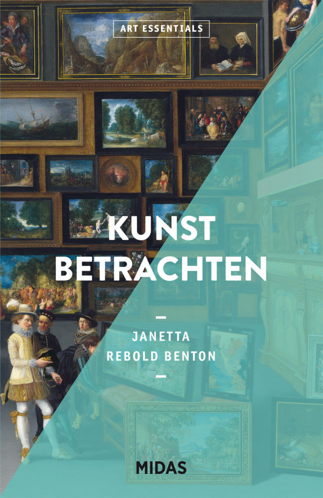 Kunst betrachten (ART ESSENTIALS) (Janetta Rebold Benton)