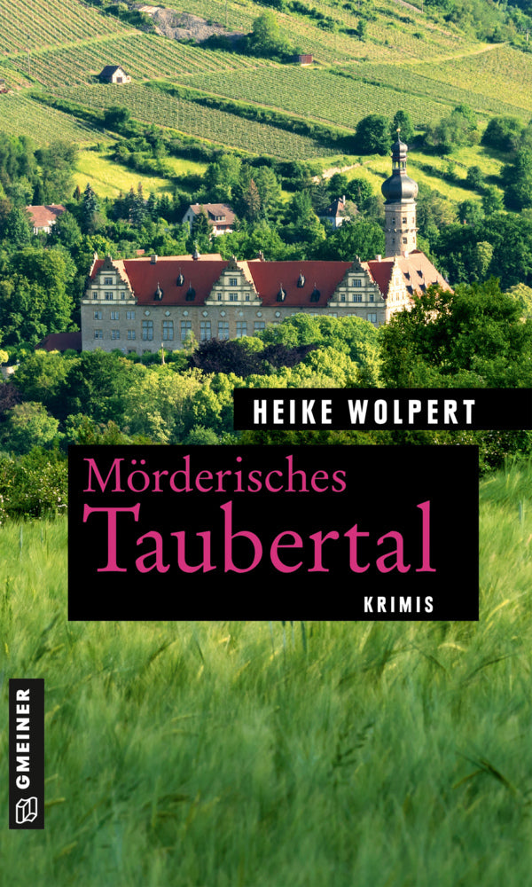 Mörderisches Taubertal (Heike Wolpert)