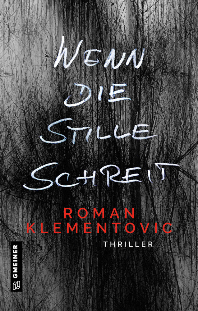 Wenn die Stille schreit (Roman Klementovic)