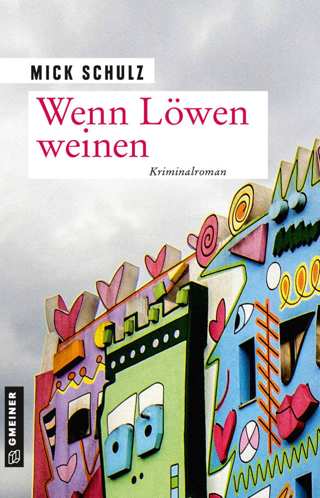 Wenn Löwen weinen (Mick Schulz)
