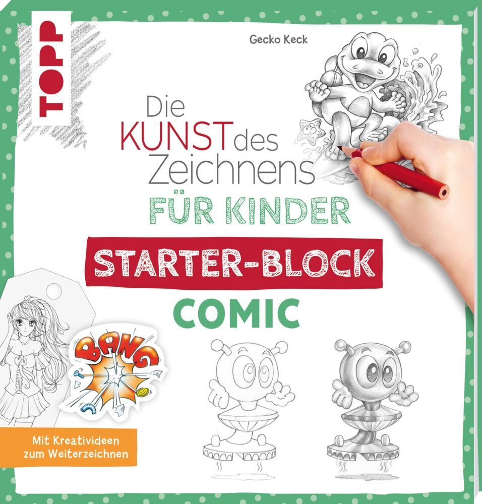 Die Kunst des Zeichnens für Kinder Starter-Block - Comic (Gecko Keck)