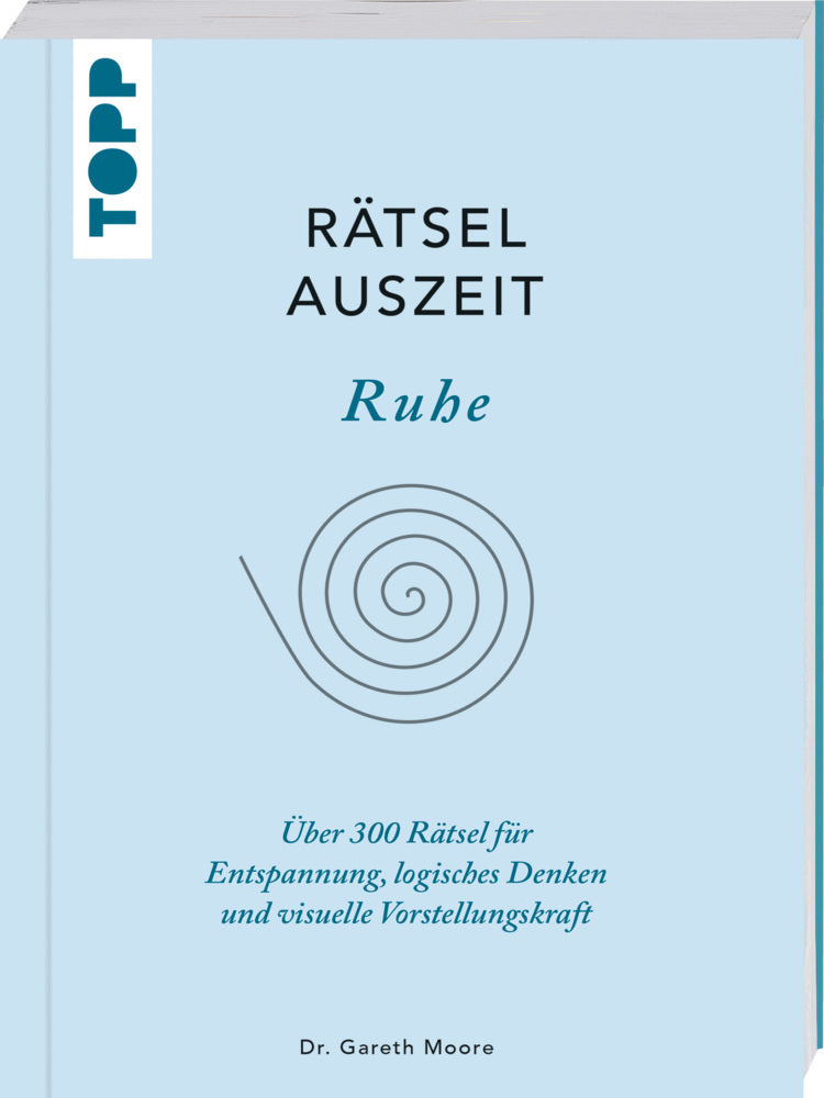 RätselAuszeit - Ruhe. Über 300 Rätsel für Entspannung, logisches Denken und visuelle Vorstellungskraft (Gareth Moore)