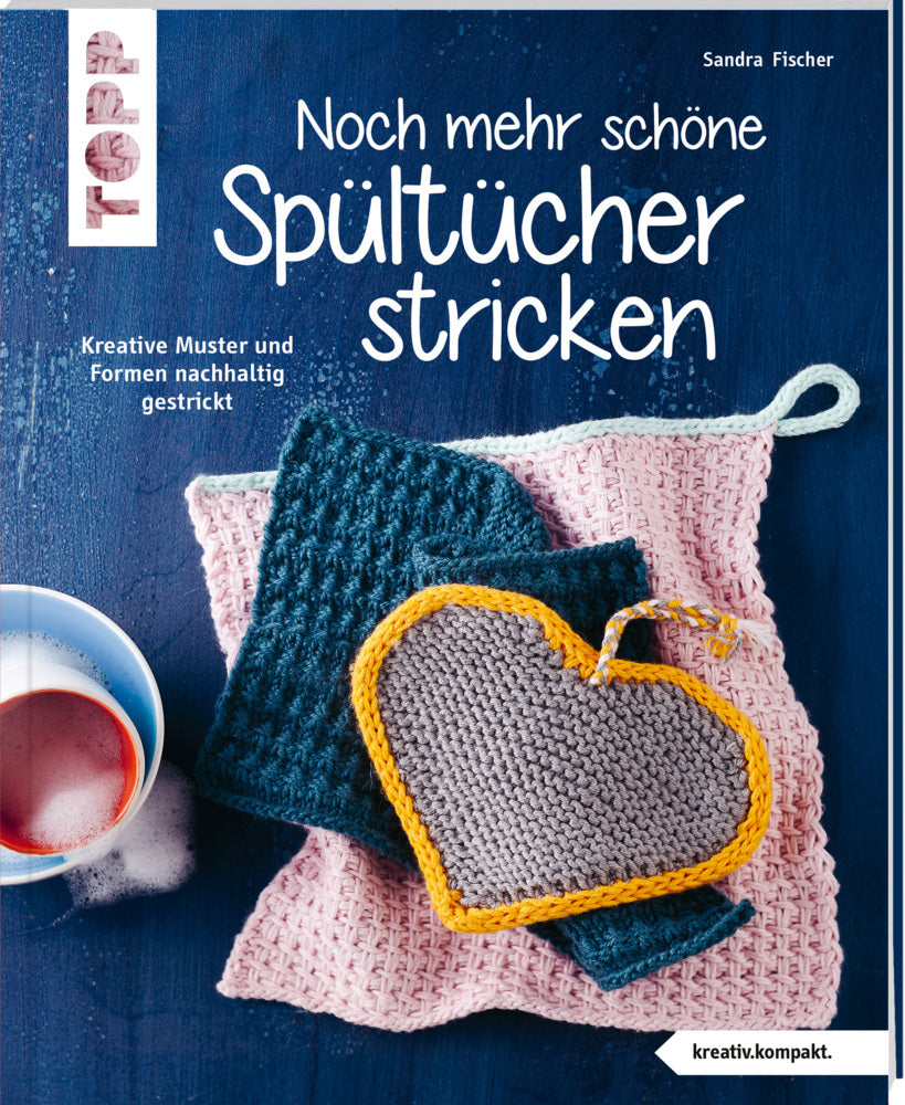 Noch mehr schöne Spültücher stricken (kreativ.kompakt.) (Sandra Fischer)