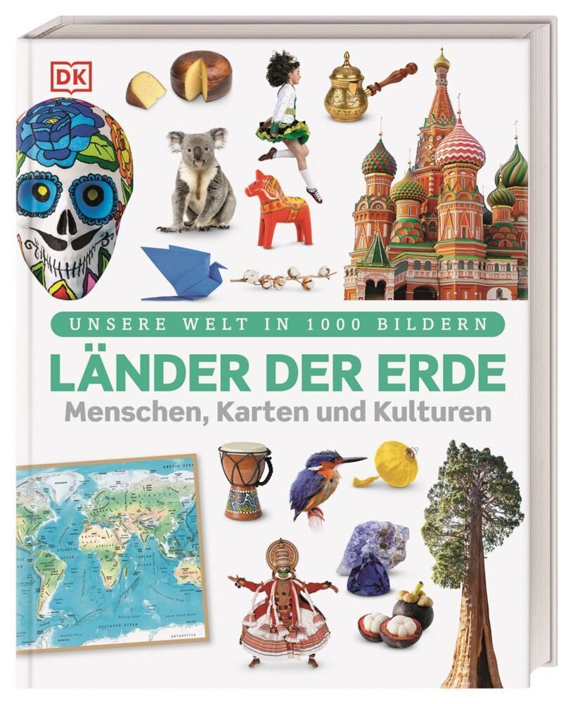 Unsere Welt in 1000 Bildern. Länder der Erde (Andrea Mills)