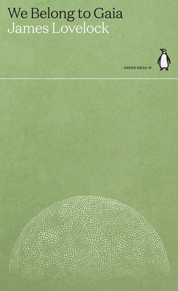 We Belong to Gaia (James Lovelock)