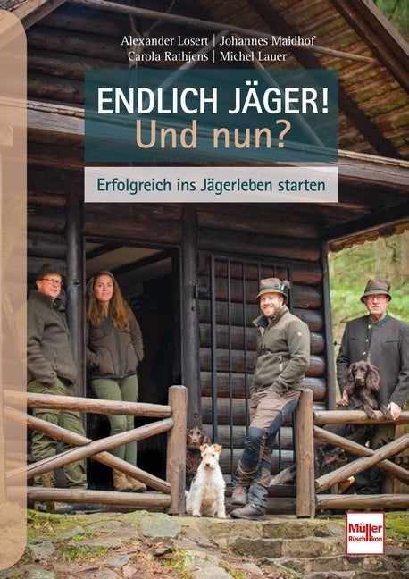 Endlich Jäger! Und nun? (Alexander Losert)