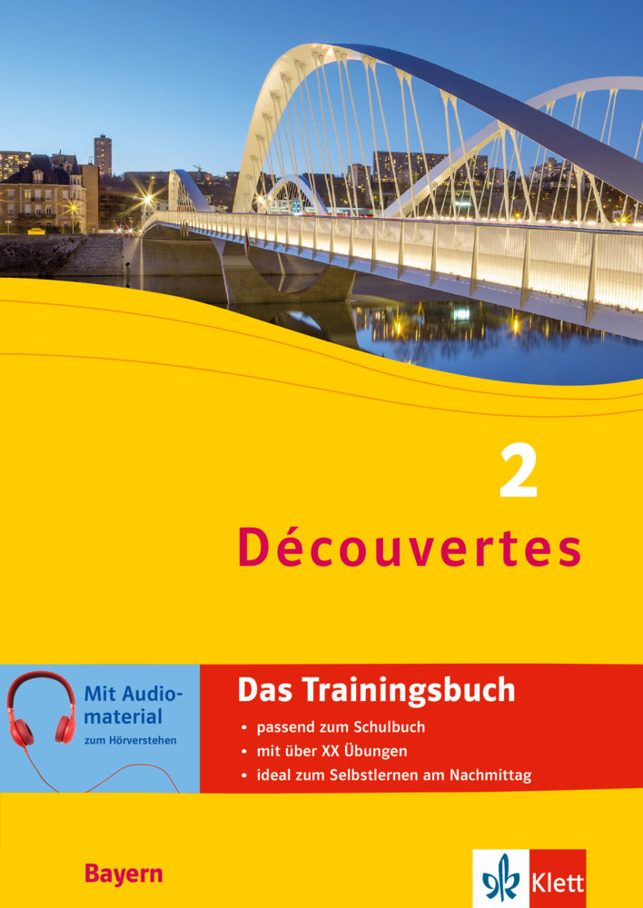 Découvertes 2 Bayern (ab 2017) - Das Trainingsbuch zum Schulbuch 2. Lernjahr.Bd.2