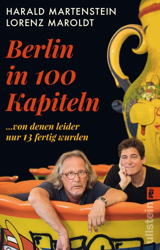 Berlin in hundert Kapiteln, von denen leider nur dreizehn fertig wurden (Harald Martenstein)