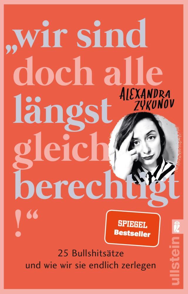 "Wir sind doch alle längst gleichberechtigt!" (Alexandra Zykunov)