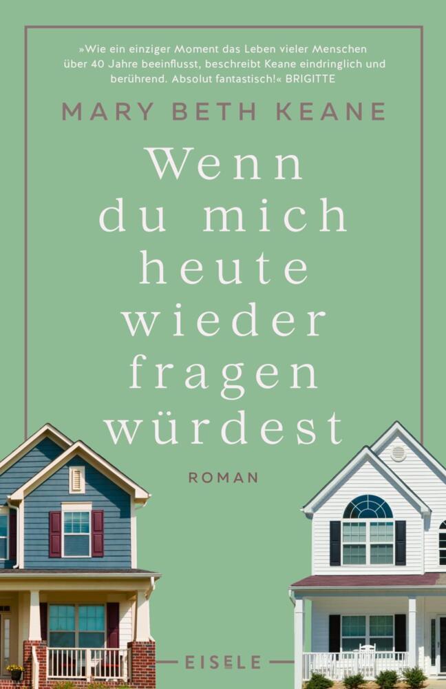 Wenn du mich heute wieder fragen würdest (Mary Beth Keane)