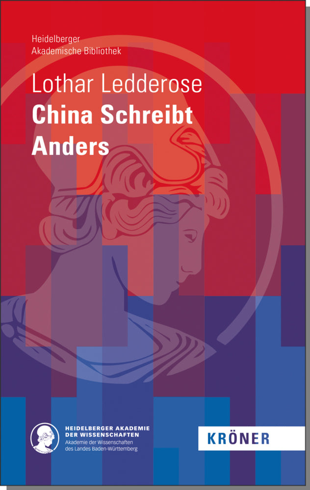 China Schreibt Anders (Lothar Ledderose)