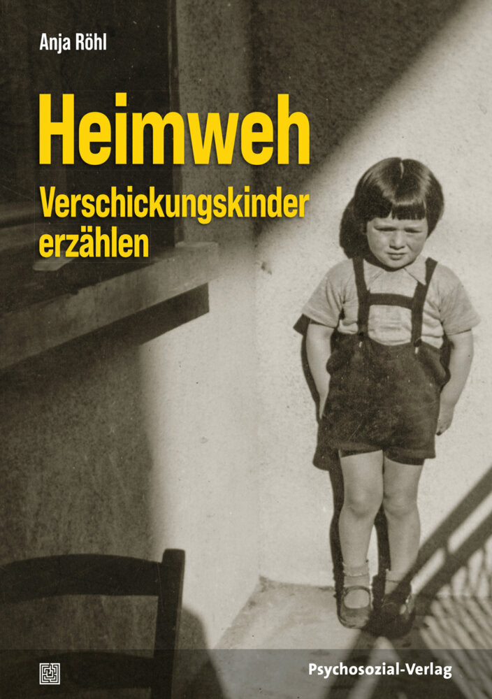 Heimweh - Verschickungskinder erzählen (Anja Röhl)
