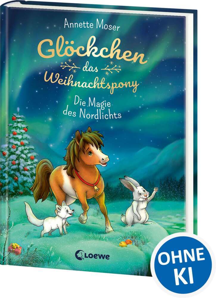 Glöckchen, das Weihnachtspony (Band 3) - Die Magie des Nordlichts (Annette Moser)
