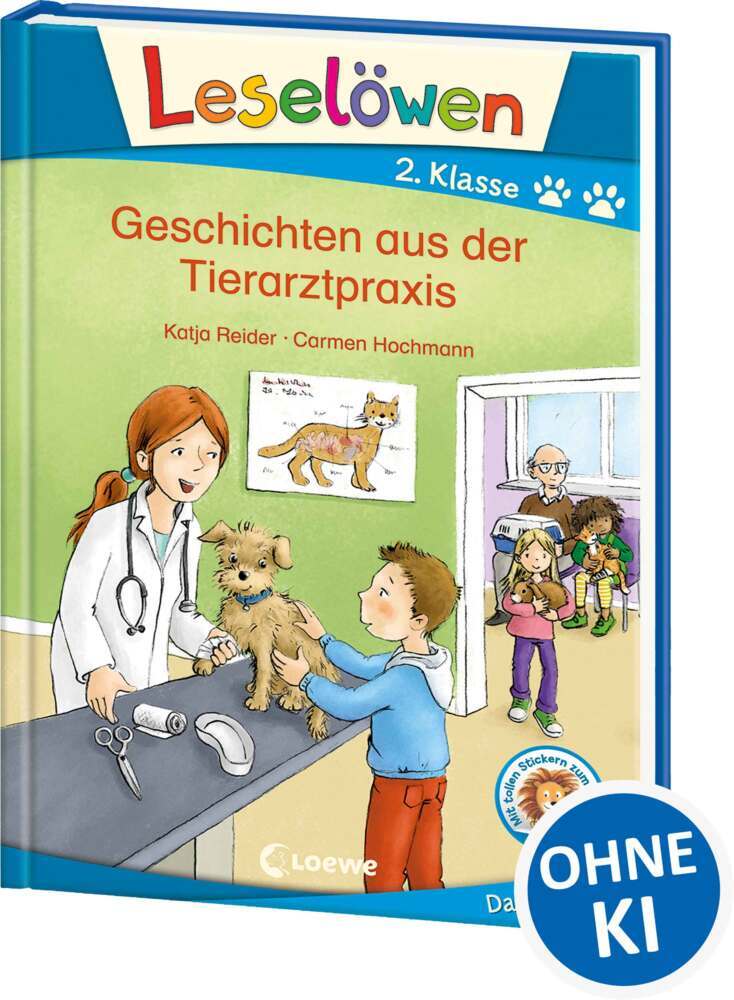 Leselöwen 2. Klasse - Geschichten aus der Tierarztpraxis (Katja Reider)