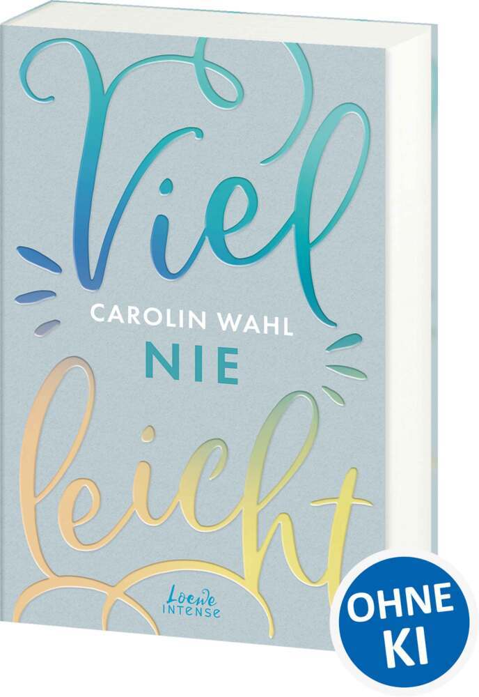 Vielleicht nie (Vielleicht-Trilogie, Band 2) (Carolin Wahl)