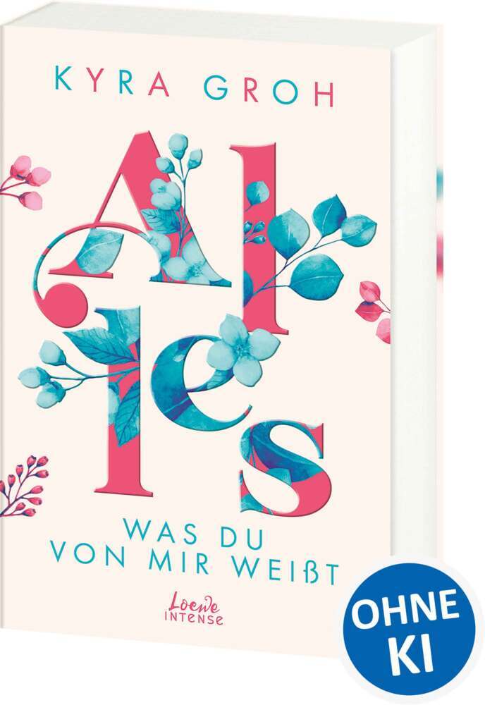 Alles, was du von mir weißt (Alles-Trilogie, Band 2) (Kyra Groh)